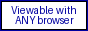 Viewable with any browser